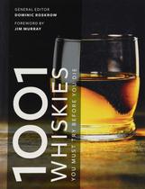 1001 Whiskies - You must try before you die - Dominic Roskrow Jim Murray