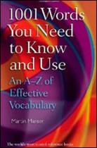 1001 words you need to know and use - an a-z of effective vocabulary