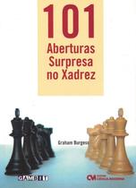 101 aberturas surpresa no xadrez - CIENCIA MODERNA
