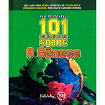 101 Curiosidades Sobre a Gênese 101 Curiosidades Sobre a Gênese