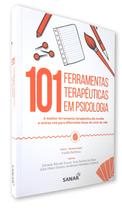 101 Ferramentas Terapêuticas Em Psicologia - 1ª Ed. - Kallila Barbosa - Sanar Editora