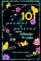 101 Poemas e Poesias para Reflexão de Vida