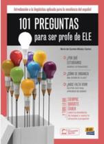 101 preguntas para ser profe de ele 101 preguntas para ser profe de ele