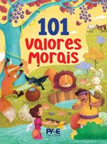 101 Valores morais - Pae Editora