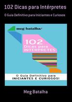 102 Dicas Para Intérpretes