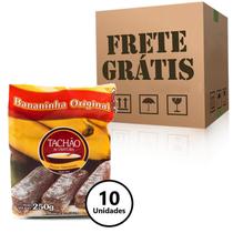 10X Bananinha Original Tachão De Ubatuba 250G