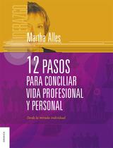 12 Pasos Para Conciliar Vida Profesional y Personal