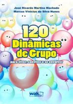 120 Dinamicas De Grupo - WAK EDITORA