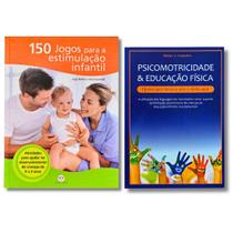 150 Jogos Para A Estimulação Infantil + Psicomotricidade E Educação Física - Educativo
