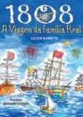 1808 - A Viagem da Família Real - CARAMELO