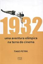 1932. Uma Aventura Olímpica na Terra do Cinema