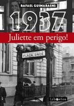 1937 - Juliette Em Perigo! 1937 - Juliette Em Perigo!
