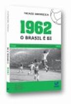1962 O Brasil é Bi - LETRAS DO PENSAMENTO