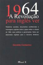 1964 - a revolução para inglês ver - MAUAD X