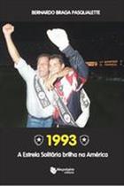 1993 - A Estrela Solitária Brilha na América - MAQUINARIA EDITORA