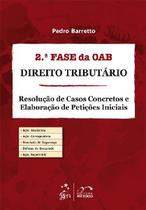 2.a fase da oab - direito tributario - resolucao de casos concretos e elabo