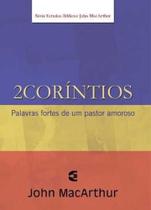 2 Coríntios - John Macarthur - Editora Cultura Cristã