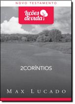 2 Coríntios - Série Lições de Vida - MUNDO CRISTAO 2 Coríntios - Série Lições de Vida - MUNDO CRISTAO