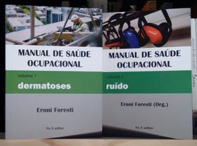 2 livros da coleção Manual de saúde ocupacional: dermatoses + ruído - Fn. F. editor