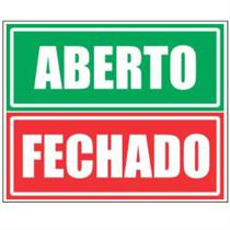 2 Placas em Poliestileno Auto-Adesiva 10x30cm Aberto e Fechado - 250 CF - SINALIZE