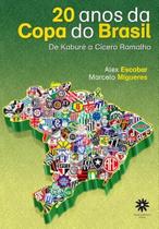 20 Anos da Copa do Brasil - VIANA E MOSLEY EDITORA 20 Anos da Copa do Brasil - VIANA E MOSLEY EDITORA