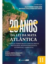 20 anos da lei da mata atlântica - tomo ii - 2026 20 anos da lei da mata atlântica - tomo ii - 2026