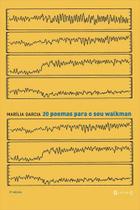 20 POEMAS PARA O SEU WALKMAN Autor: GARCIA, MARÍLIA - 7 LETRAS