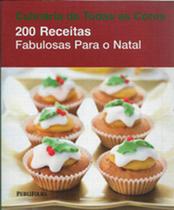 200 RECEITAS FABULOSAS PARA O NATAL -