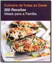 200 Receitas - Ideais Para Familias