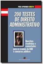 200 Testes De Direito Administrativo: Questoes Res - BARROS & FISCHER