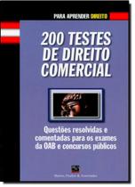 200 Testes de Direito Comercial - Coleção Para Aprender Direito 200 Testes de Direito Comercial - Coleção Para Aprender Direito