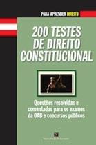 200 testes de direito constitucional - col.para aprender direito/testes - BARROS, FISCHER & ASSOCIADOS 200 testes de direito constitucional - col.para aprender direito/testes - BARROS, FISCHER & ASSOCIADOS