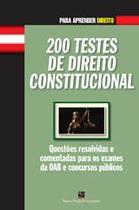 200 testes de direito constitucional - col.para aprender direito/testes - BARROS, FISCHER & ASSOCIADOS