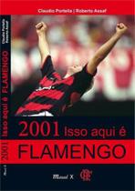 2001 isso aqui é Flamengo - MAUAD