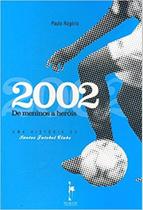 2002 de Meninos Heróis - REALEJO EDITORA