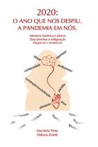 2020 - O Ano Que Nos Despiu: A Pandemia em Nós - Scortecci Editora