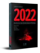 2022 - em Busca da Democracia Perdida: Participação Especial dos Javalis Empoderados - Kotter
