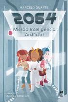 2064 - Missão Inteligência Artificial 2064 - Missão Inteligência Artificial