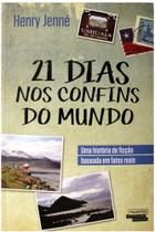 21 dias nos confins do mundo - Novo Século