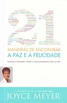 21 Maneiras De Encontrar A Paz E A Felicidade - Vecendo A Ansiedade O Medo