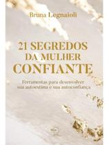 21 segredos da mulher confiante