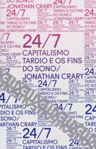 24/7 - Capitalismo Tardio e Os Fins Do Sono - UBU EDITORA