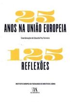 25 anos na União Europeia: 125 reflexões 25 anos na União Europeia: 125 reflexões