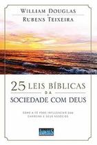 25 Leis Bíblicas Da Sociedade Com Deus - 2ª Ed.