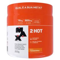 2Hot Queimador Gordura 200g Max Titanium Tangerina Cafeína