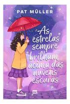 2X As Estrelas Sempre Brilham Acima Das Nuvens Escuras - Pat