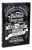 2X Bíblia Sagrada - Jesus É O Mesmo Ontem, Hoje E Para Sempr