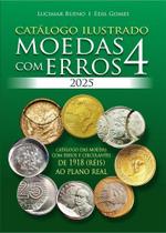 2X Catálogo Moedas Com Erros 2025 (4A Ed.) - Edil Gomes/Luci