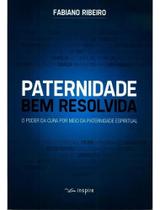2X Livro Paternidade Bem Resolvida Carlito Paes Fabiano Ribe