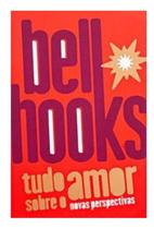 2X Tudo Sobre O Amor: Novas Perspectivas - 1Ed.(2021)